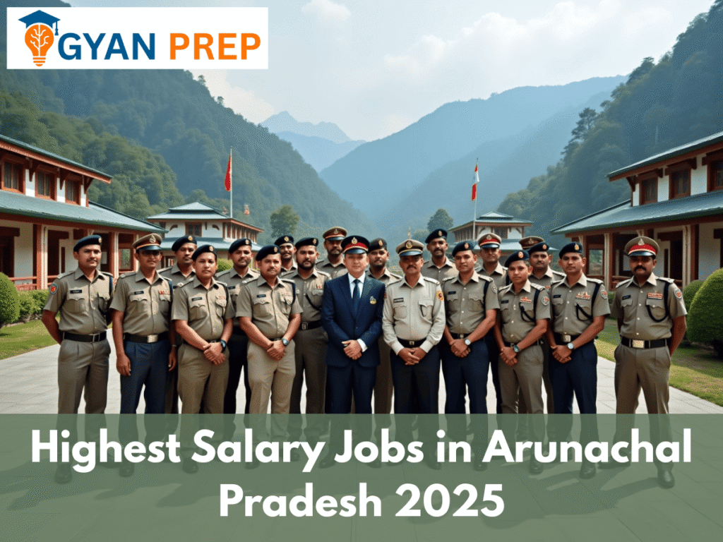 Highest Salary Jobs in Arunachal Pradesh 2025