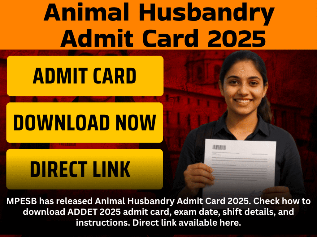 Animal Husbandry Admit Card 2025