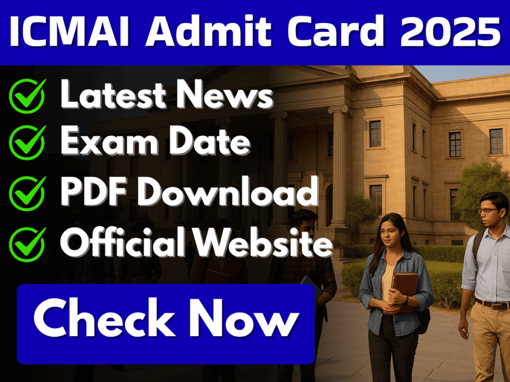 ICMAI Admit Card 2025