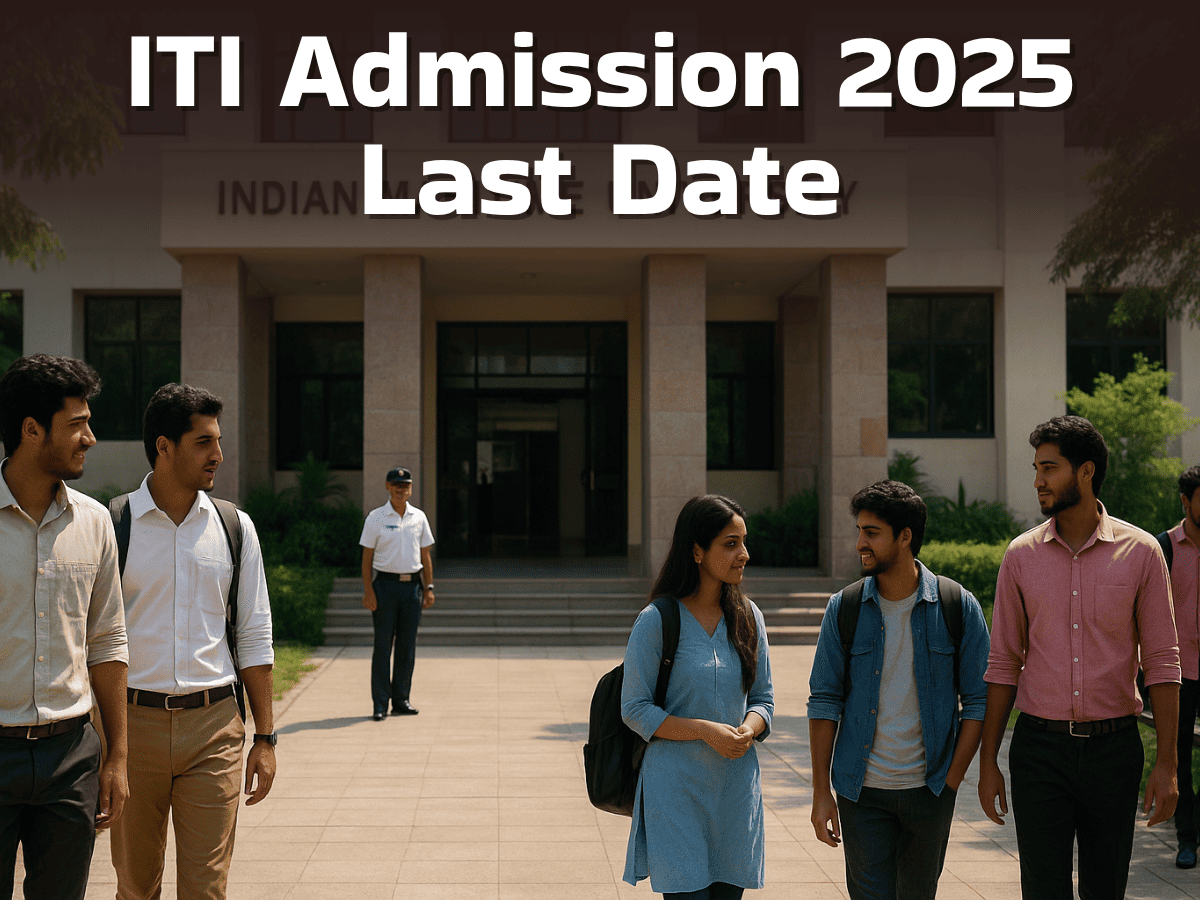 ITI Admission 2025 Last Date